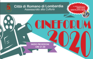 Romano di Lombardia, "Cineforum 2020" @ Romano di Lombardia, Oratorio San Filippo Neri